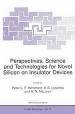 Perspectives, science and technologies for novel silicon on insulator devices : [proceedings of the NATO Advanced Research Workshop on Perspectives, Science, and Technologies for Novel Silicon on Insulator Devices, Kyiv, Ukraine, 12-15 October 1998]
