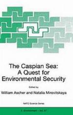 The Caspian Sea : a quest for environmental security