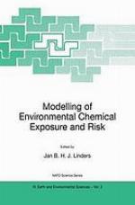 Modelling of environmental chemical exposure and risk