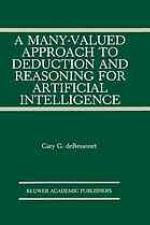 A Many-valued approach to deduction and reasoning for artificial intelligence