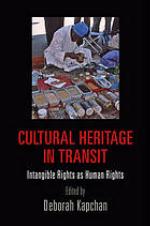 Cultural heritage in transit : intangible rights as human rights