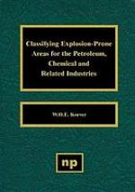Classifying explosion-prone areas for the petroleum, chemical, and related industries
