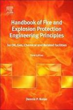 Handbook of fire and explosion protection engineering principles : for oil, gas, chemical and related facilities