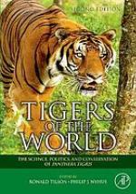 Tigers of the world : the science, politics and conservation of "Panthera tigris"