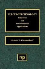 Electrotechnology : industrial and environmental applications