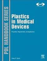 Plastics in medical devices : properties, requirements and applications