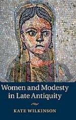Women and modesty in late antiquity