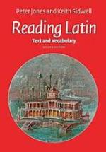 Reading Latin. Text and vocabulary