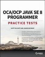 OCA/OCP Java SE 8 programmer : practice tests