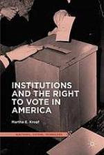 Institutions and the right to vote in america