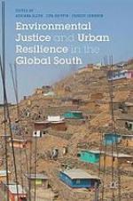 Environmental justice and urban resilience in the Global South