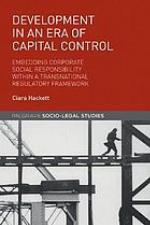 Development in an Era of capital control : corporate social responsibility within a transnational regulatory framework