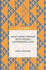What Went Wrong With Money Laundering Law?