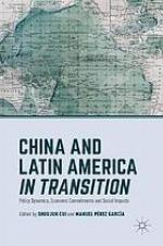 China and latin america in transition : policy dynamics, economic commitments.