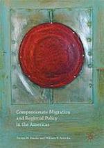 Compassionate migration and regional policy in the Americas