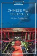 Chinese Film Festivals : Sites of Translation