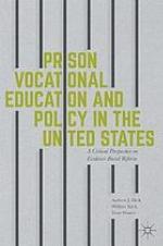 Prison vocational education and policy in the United States : a critical perspective on evidence-based reform
