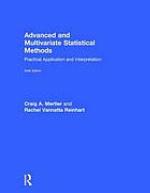 Advanced and multivariate statistical methods : practical application and interpretation