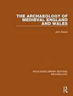 The archaeology of medieval England and Wales