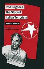 Red brigades : the story of italian terrorism.