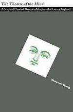 Theatre of the mind : a study of unacted drama in nineteenth-century england.