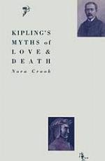 Kipling's myths of love and death.