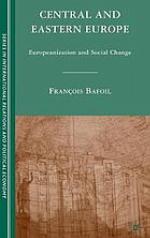 Central and Eastern Europe : Europeanization and social change