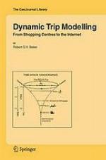 Dynamic trip modelling : from shopping centres to the Internet.