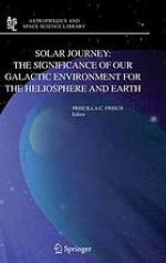 Solar journey : the significance of our galactic environment for the heliosphere and earth
