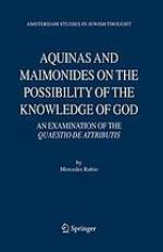 Aquinas and Maimonides on the possibility of the knowledge of God : an examination of The Quaestio de attributis
