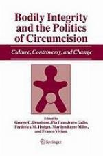 Bodily integrity and the politics of circumcision : culture, controversy and change