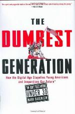 The Dumbest Generation