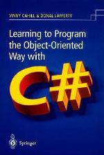 Learning to Program the Object-Oriented Way with C#