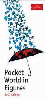 Pocket World in Figures (2007) (The Economist books)