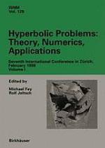 Hyperbolic problems. Volume 1 theory, numerics, applications ; Seventh International Conference in Zurich, February 1998