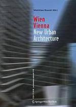 Wien = Vienna : new urban architecture