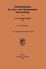 Schnellmethoden der Kern- und Chromosomenuntersuchung.