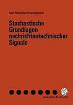 Stochastische Grundlagen nachrichtentechnischer Signale