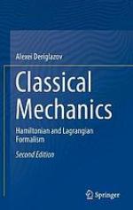 Classical Mechanics : Hamiltonian and Lagrangian Formalism