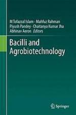 Bacilli and agrobiotechnology.