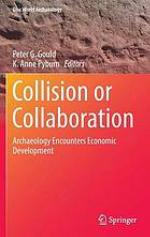 Collision or collaboration : archaeology encounters economic development