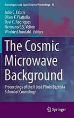 The Cosmic Microwave Background Proceedings of the II Jos ̌Pln̕io Baptista School of Cosmology.