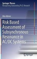 Risk based assessment of subsynchronous resonance in AC/DC Systems