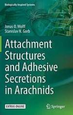 Attachment Structures and Adhesive Secretions in Arachnids.