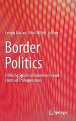 Border politics : defining spaces of governance and forms of transgressions.