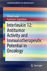 Interleukin 12 : antitumor activity and immunotherapeutic potential in oncology