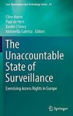 The unaccountable state of surveillance : exercising access rights in Europe