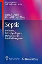 Sepsis : definitions, pathophysiology and the challenges of bedside management