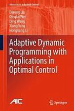 Adaptive dynamic programming with applications in optimal control