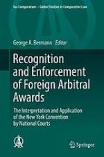 Recognition and Enforcement of Foreign Arbitral Awards The Interpretation and Application of the New York Convention by National Courts